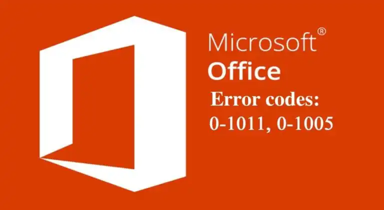 How to solve the error code 0-1011 or 0-1005: Office installation incomplete