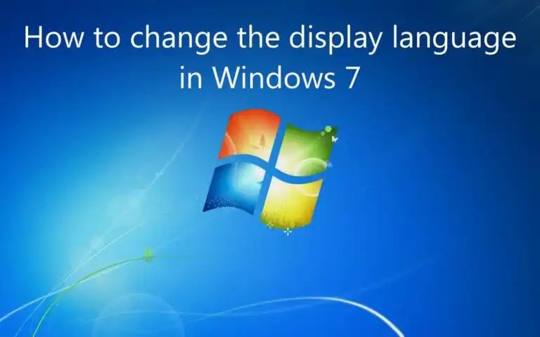 How to change the language in Windows 7 | Instructions