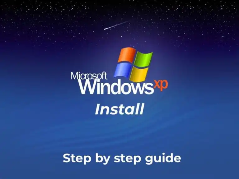 How to Install Windows XP – Step-by-Step Instructions.