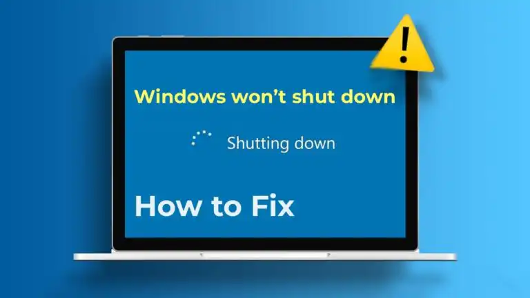 Windows won’t shut down – How to Fix