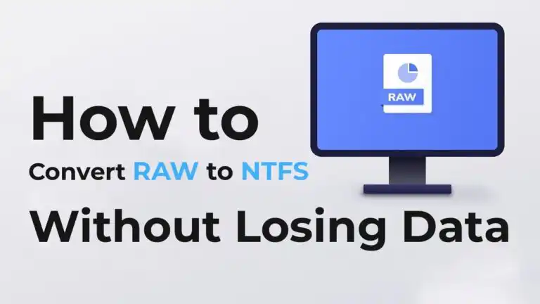 How to Convert RAW to NTFS Without Losing Data