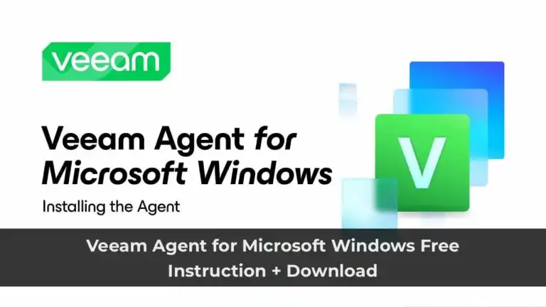 Veeam Agent for Microsoft Windows Free – Instruction + Download