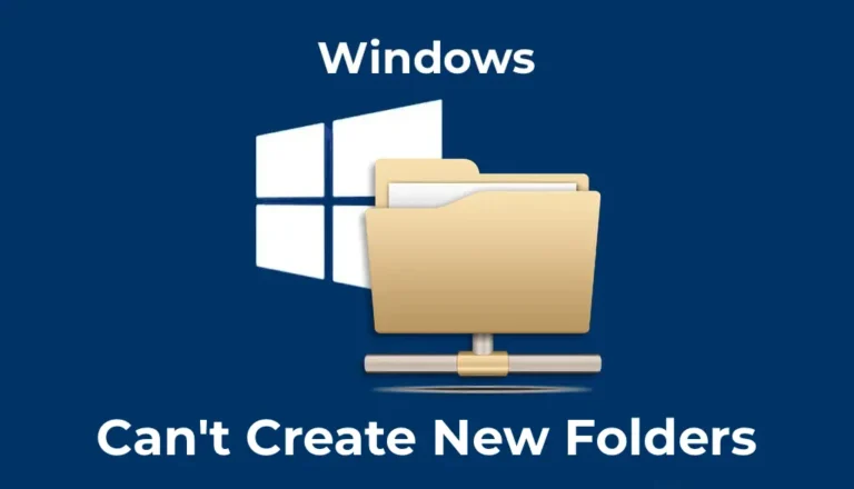 Can’t Create New Folders in Windows – Solution