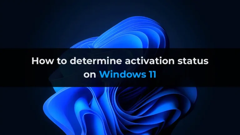 How to determine activation status on Windows 11