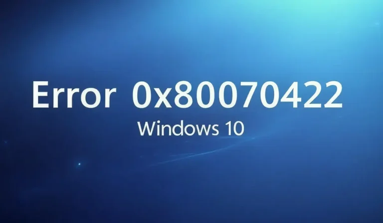 How to Fix Error 0x80070422 – Windows 10