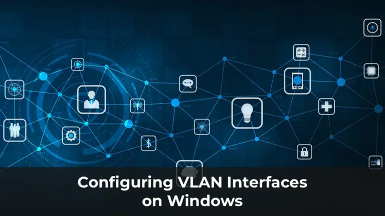 Configuring VLAN Interfaces on Windows