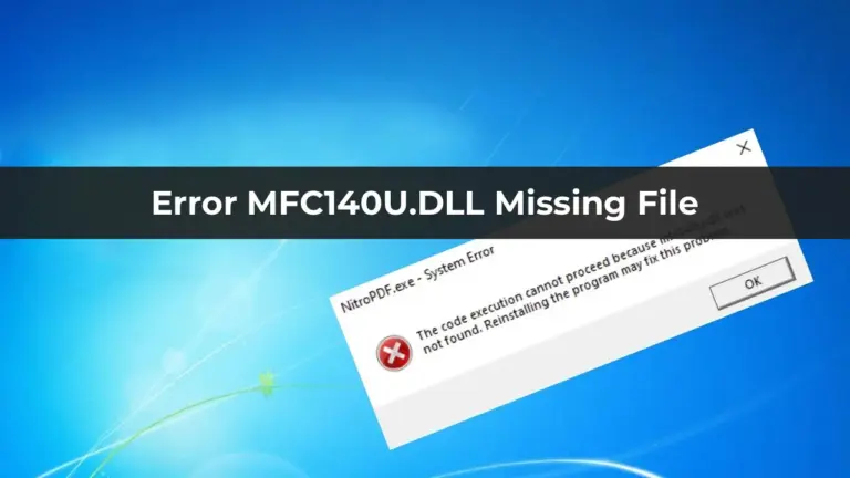 Error MFC140U.DLL Missing File