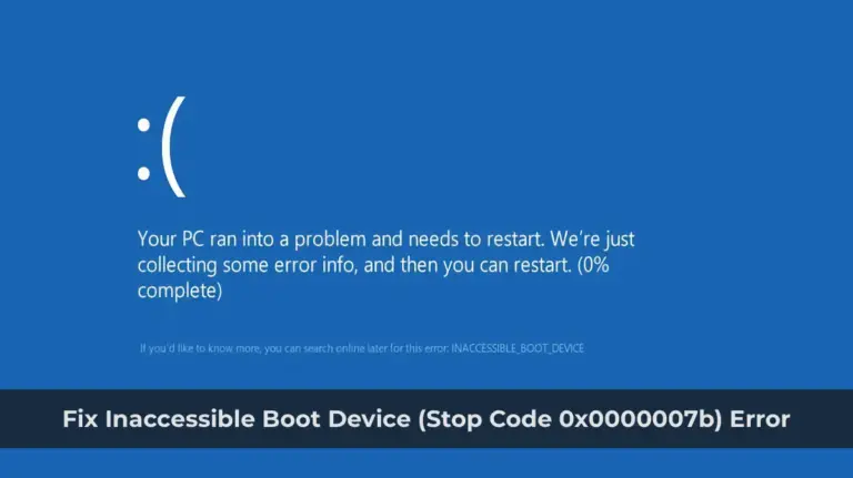 Fix Inaccessible Boot Device (Stop Code 0x0000007b) Error