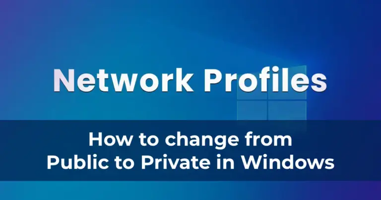 How to change network settings from Public to Private in Windows