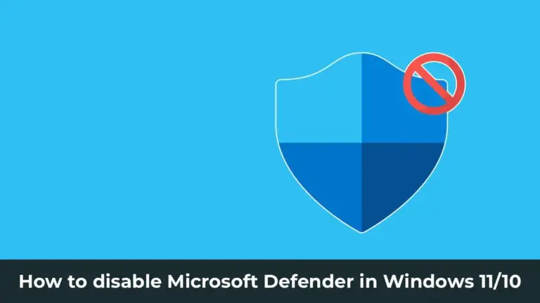 How to disable Microsoft Defender in Windows 11/10