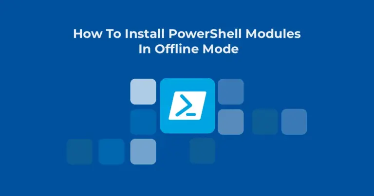 How To Install PowerShell Modules In Offline Mode