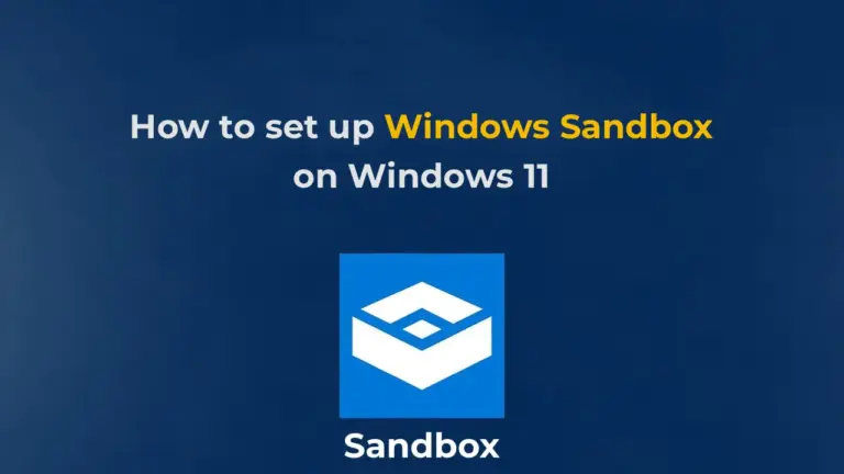 How to set up Windows Sandbox on Windows 11