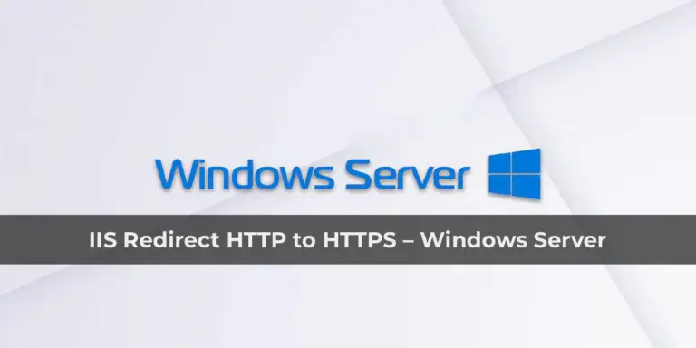 IIS Redirect HTTP to HTTPS – Windows Server