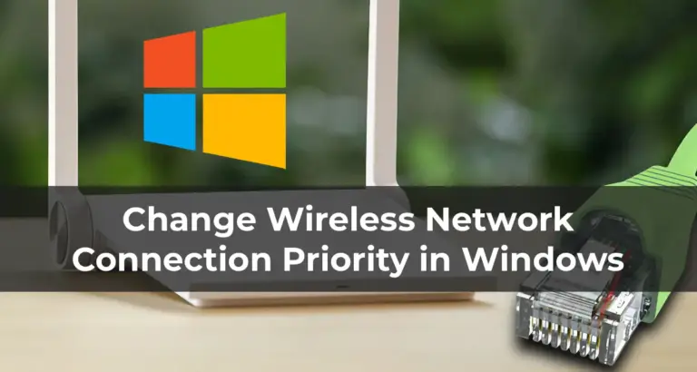Change Wireless Network Connection Priority in Windows